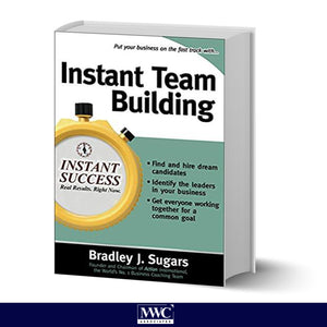 Instant Team Building  by Bradley Sugars